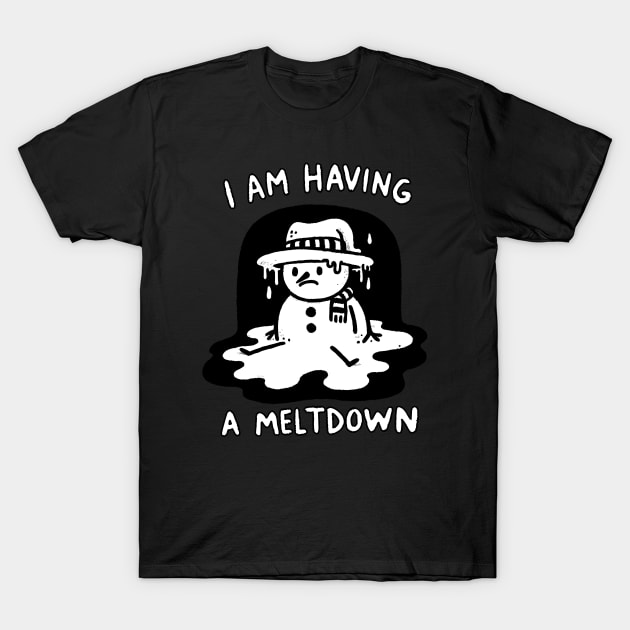 I’m having a Meltdown Snowman T-Shirt by DoodleDashDesigns